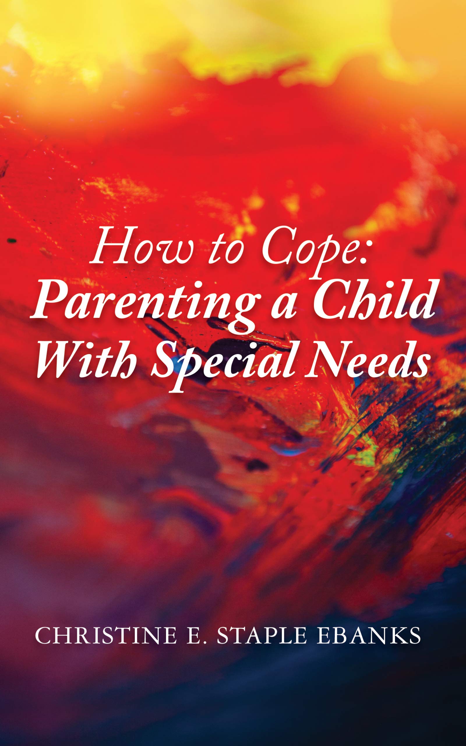 How to Cope | Parenting a Child With Special Needs