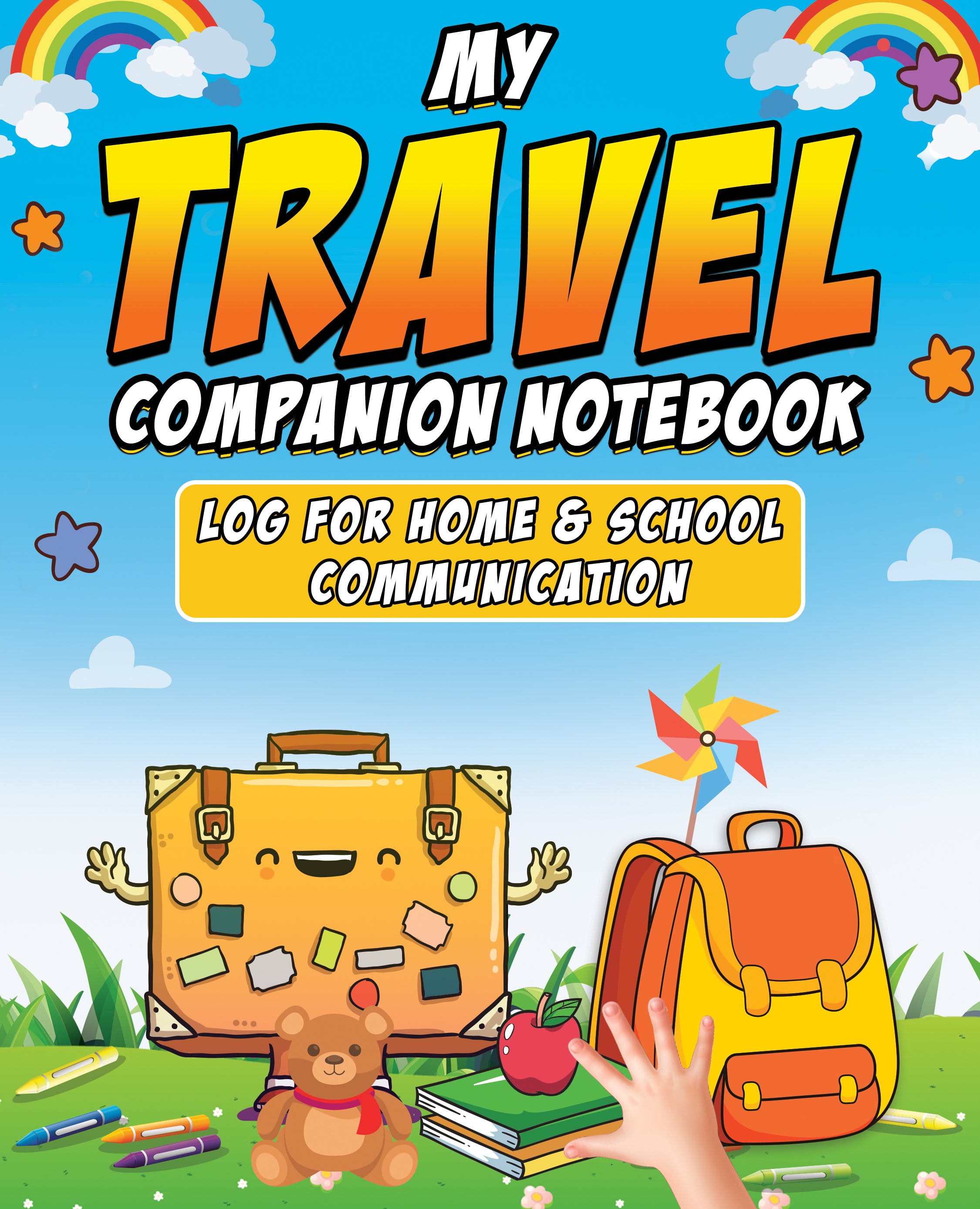 My Special Travel Companion Log and Notebook: For Home and School Communication