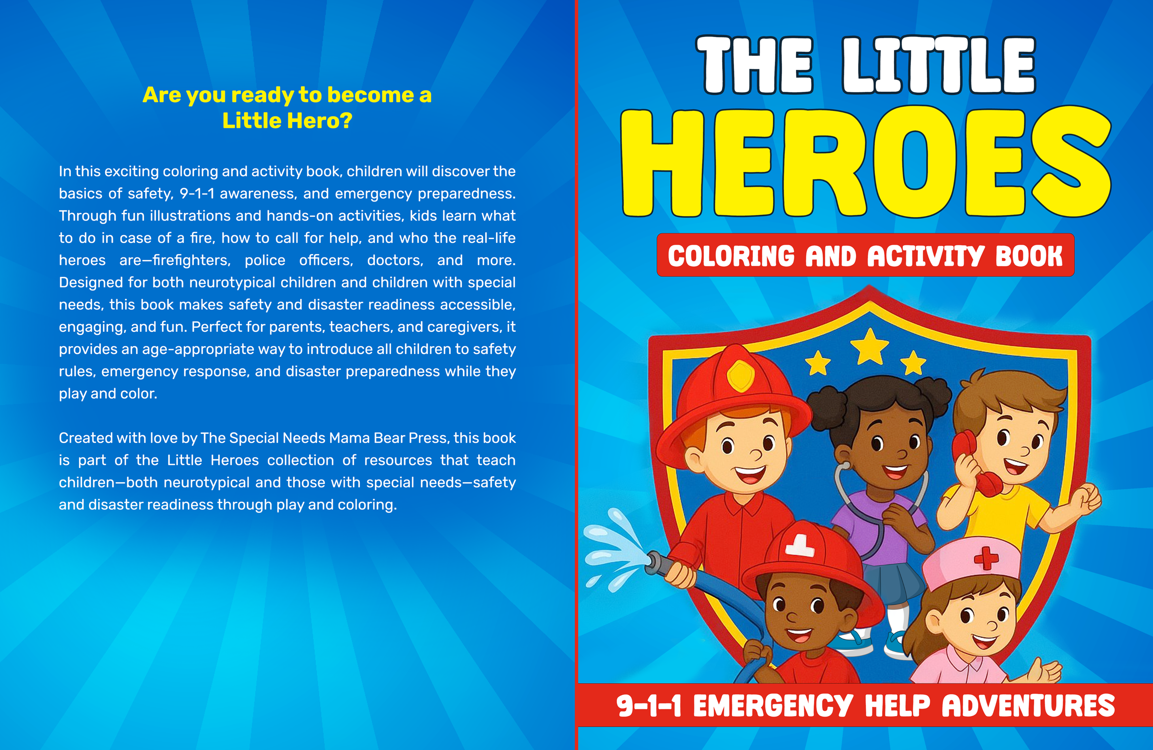 The Little Heroes Coloring and Activity Book: 9-1-1 Emergency HELP Adventures